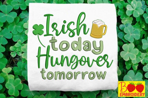 Irish Today Hungover Tomorrow
